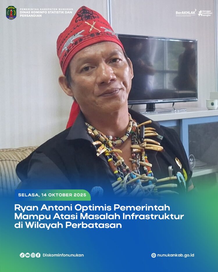 Ryan Antoni Optimis Pemerintah Mampu Atasi Masalah Infrastruktur di Wilayah Perbatasan