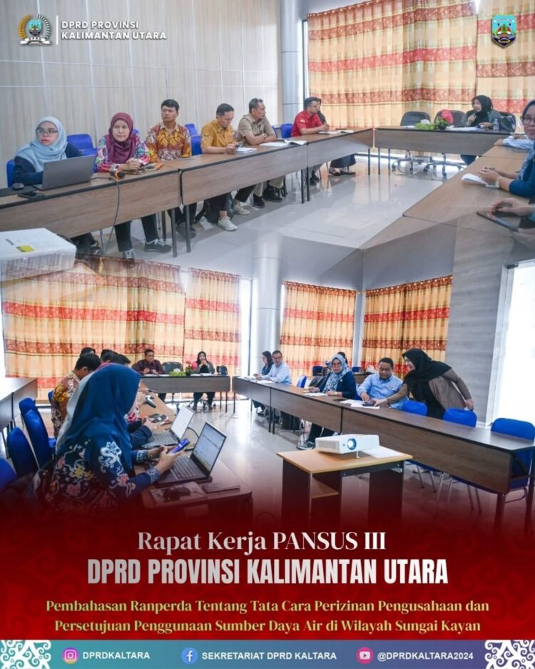 Ranperda Tata Cara Perizinan Pengusahaan dan Persetujuan Penggunaan Sumber Daya Air di wilayah Sungai Kayan Dibahas Tim Pansus III DPRD Kaltara