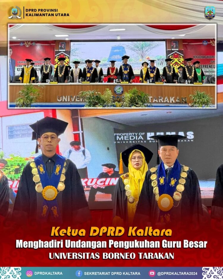 Hadiri Kegiatan Sidang Terbuka Senat Dalam Rangka Pengukuhan Guru Besar Di Lingkungan Universitas Borneo Tarakan, Ini Yang Disampaikan Ketua DPRD Kaltara